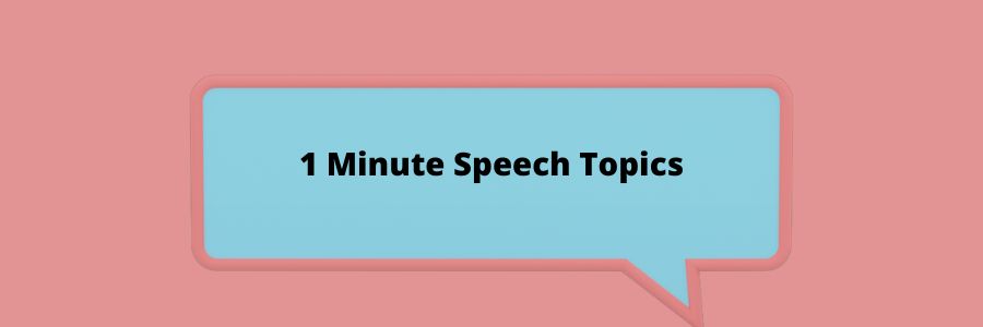 1 Minute Persuasive Speech Topics