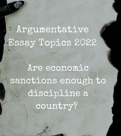 2022 argumentative essay topics