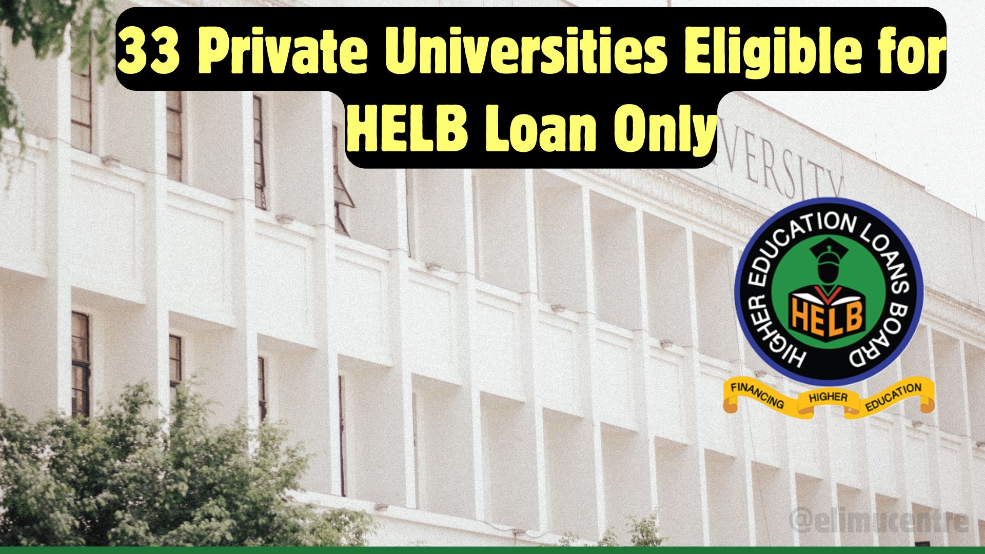 33 Private Universities Eligible for HELB Loan Only