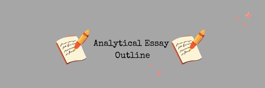 Analytical Essay Outline