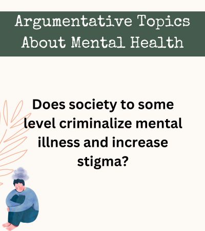 Argumentative Topics About Mental Health