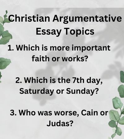 Christian Argumentative Essay Topics