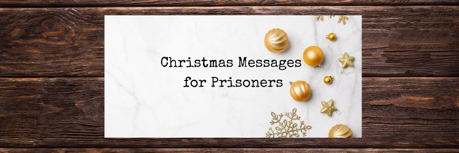Christmas Messages for Prisoners