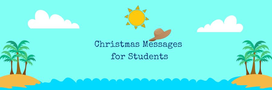 Christmas Messages for Students