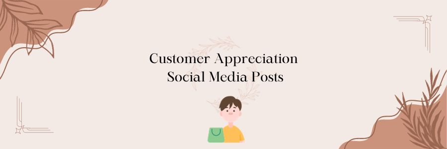 Customer Appreciation Social Media Posts