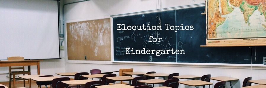 Elocution Topics for Kindergarten
