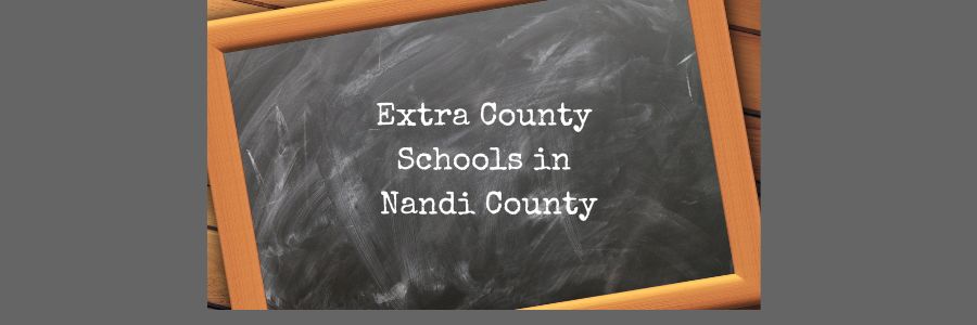 Extra County Schools in Nandi County