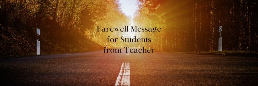 Farewell Message for Students from Teacher