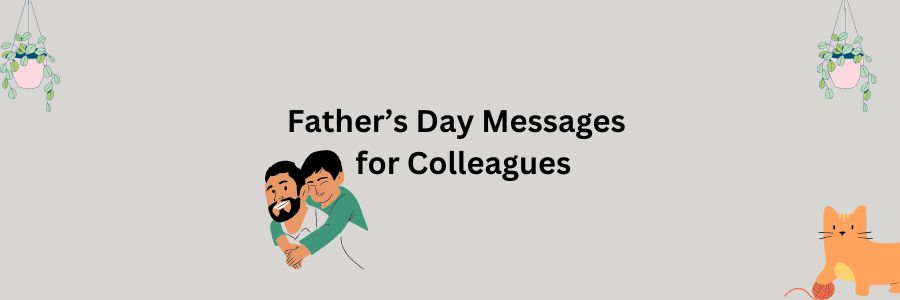 Father’s Day Messages for Colleagues