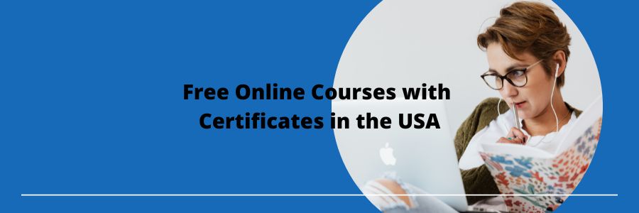 Free Online Courses with Certificates in the USA