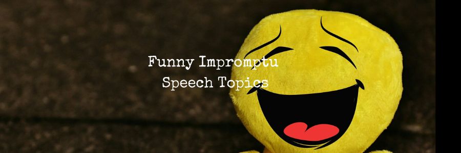 funny 2 minute speech topics