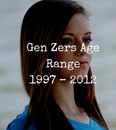 Gen Zers Age Range