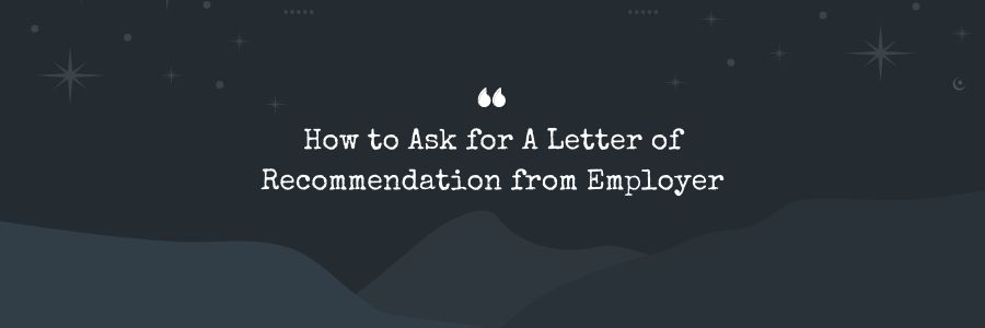 How to Ask for Recommendation Letter
