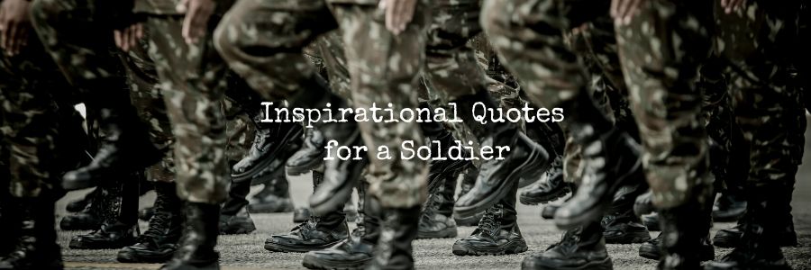 Inspirational Quotes for A Soldier