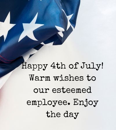 July 4th Message to Employees