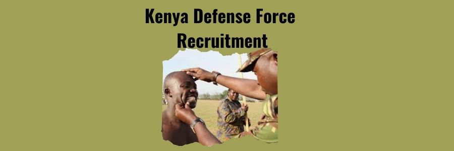 Kenya Defense Force Recruitment