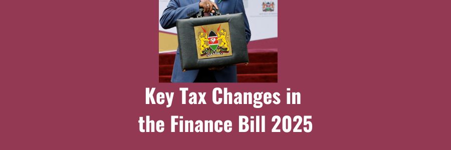 Key Tax Changes in the Finance Bill 2025