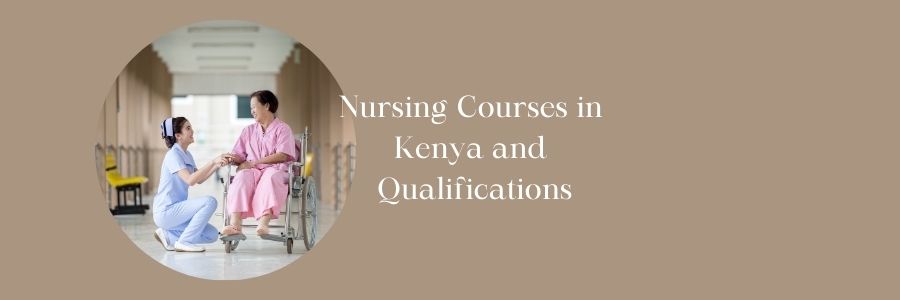 Nursing Courses in Kenya and Qualifications