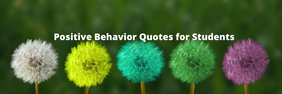 Positive Behavior Quotes for Students