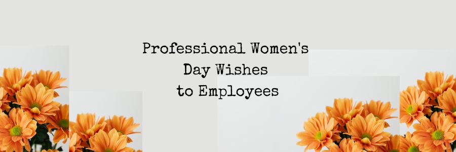 Professional Women's Day Wishes to Employees