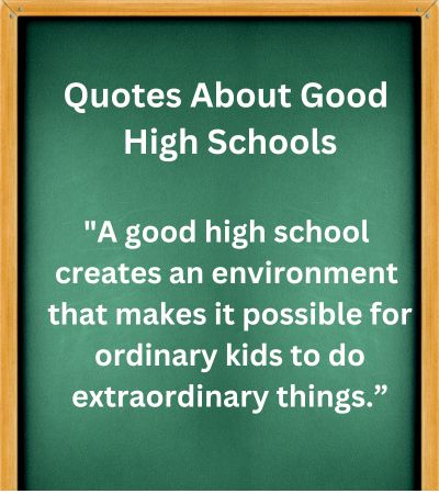 Quotes About Good High Schools