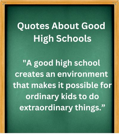 Quotes About Good High Schools