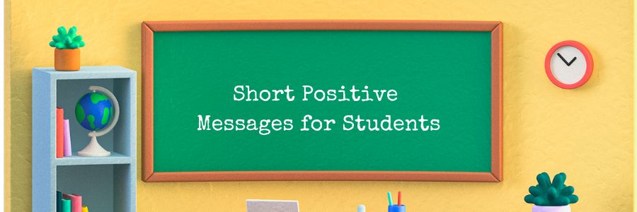 Short Positive Messages for Students