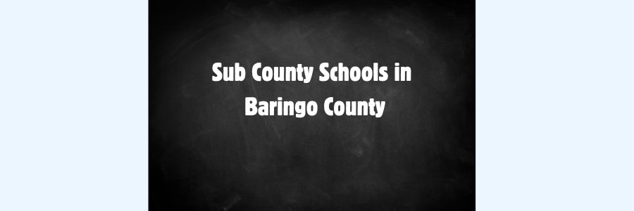 Sub County Schools in Baringo County