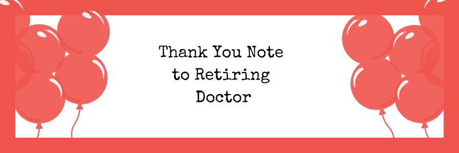 Thank You Note to Retiring Doctor