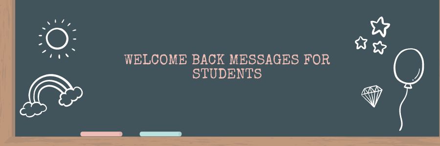 Welcome Back Messages for Students