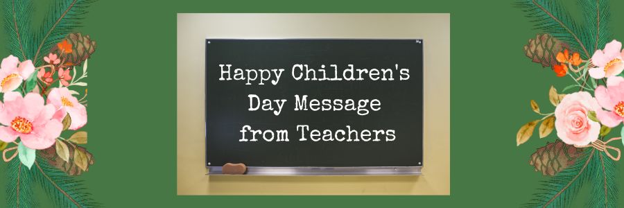 children's day messages from teachers