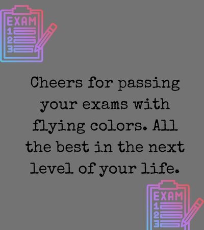 congratulations on passing your exams messages