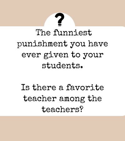 funny questions to ask your teacher
