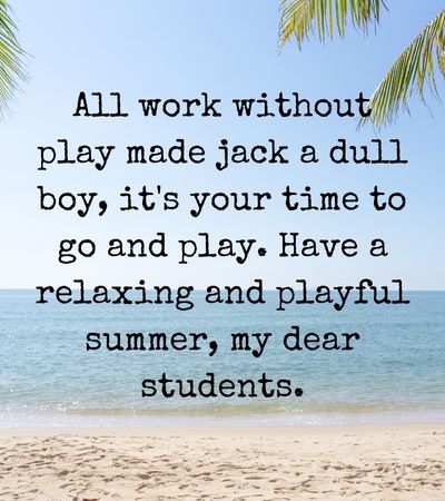 happy summer vacation quotes for students
