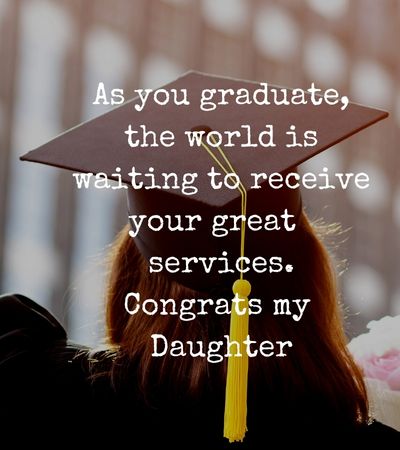 proud of your graduation my daughter