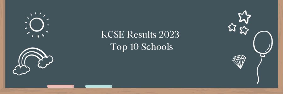 top schools in kcse 2023