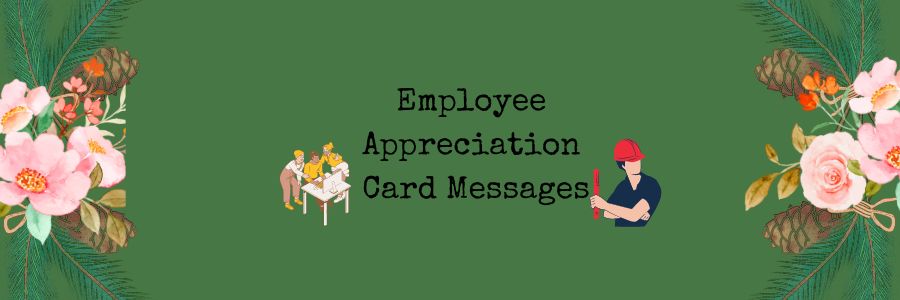 what to write in an employee appreciation card.